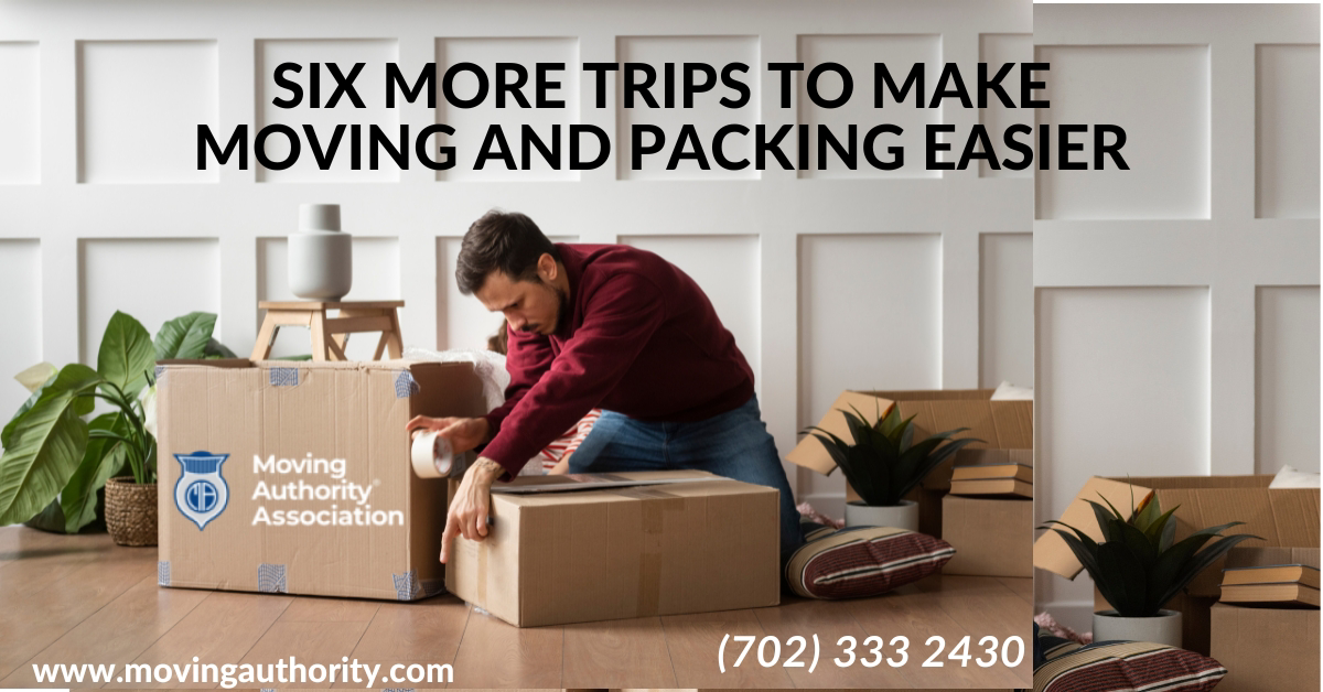 Six More Tips to Make Moving and Packing Easier