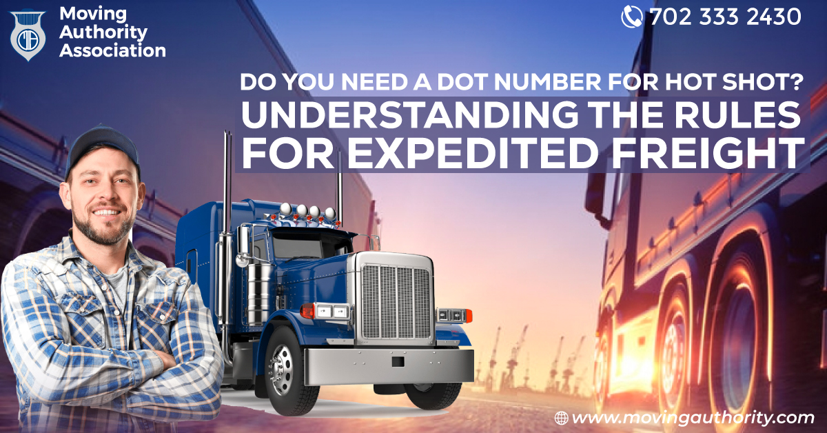 Do You Need A DOT Number For Hot Shot? Understanding The Rules For Expedited Freight