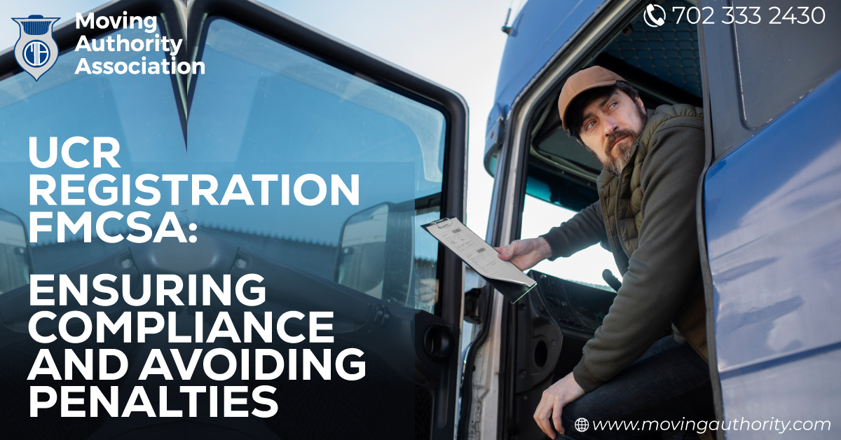 UCR Registration FMCSA: Ensuring Compliance and Avoiding Penalties
