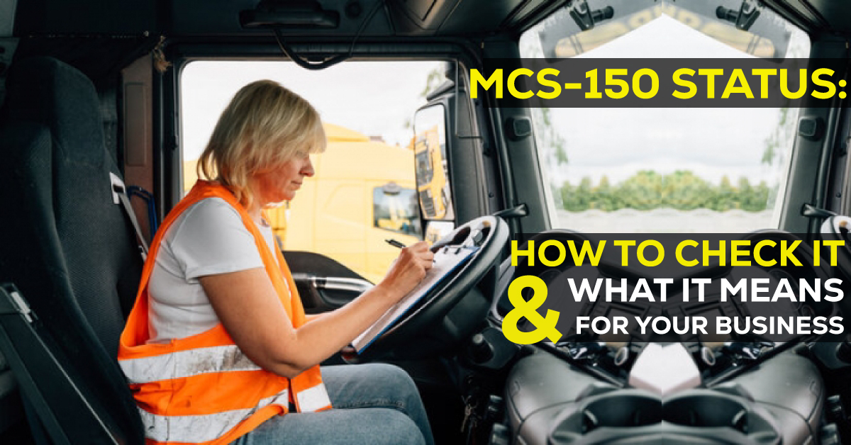 MCS-150 Status: How to Check It and What It Means for Your Business