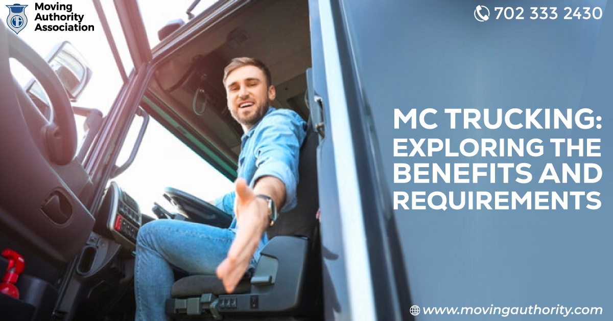 MC Trucking: Exploring the Benefits and Requirements