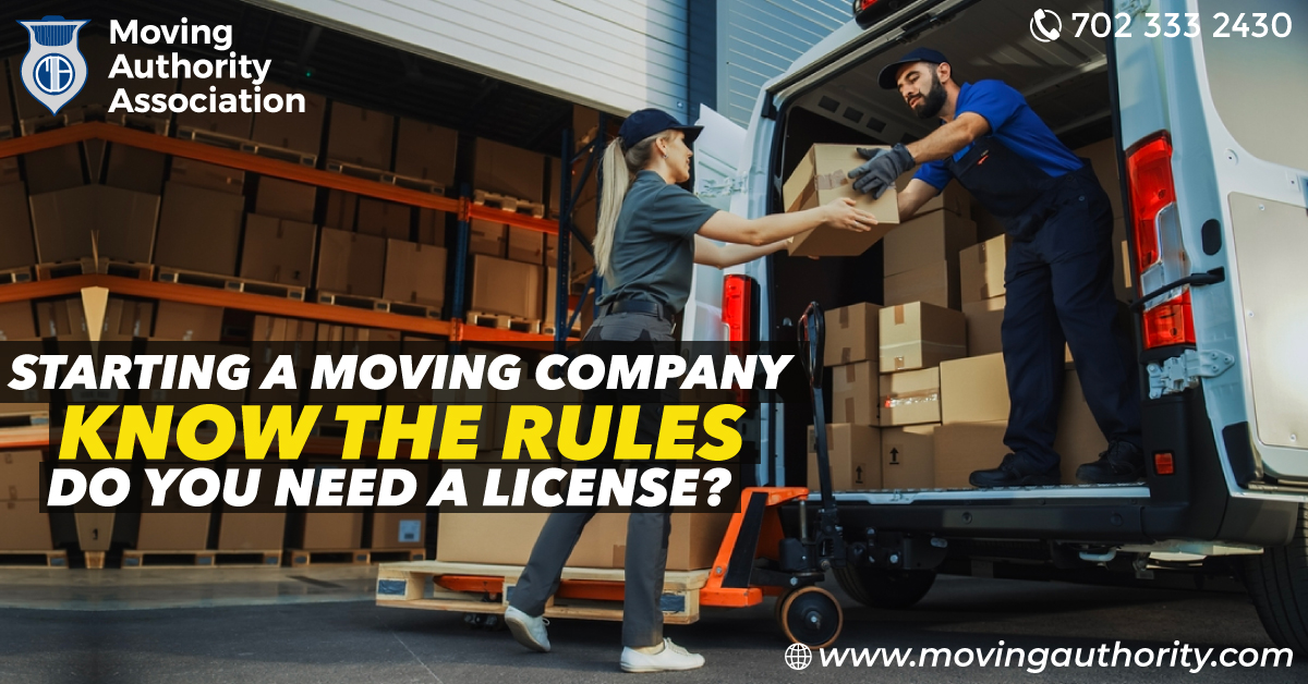 Starting a Moving Company? Know the Rules, Do You Need a License?