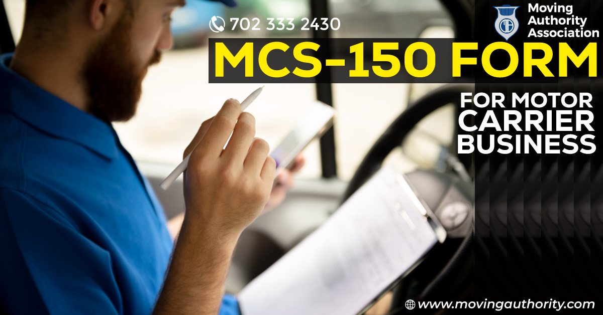What Is an MCS-150 Form and Why Do You Need It for Your Motor Carrier Business