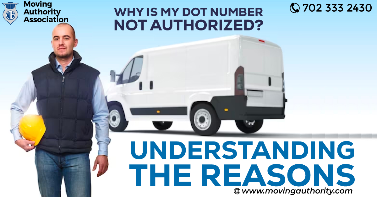 Why Is My DOT Number Not Authorized? Understanding the Reasons